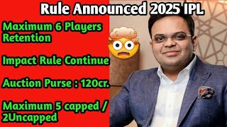 IPL 2025 quotRULES quot announced 🤯Ipl Rules for upcoming Mega auction Mega auction [upl. by Clara]