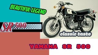 That Awesome  Full Review quotYAMAHA SR 500quot Legend born in 1978–1999 [upl. by Nawiat]