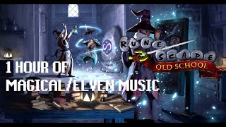 1 Hour of OSRS MagicalElven Music🌟✨Playlist to Adventure to🏕️ [upl. by Anaila12]