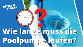 Wie lange muss die Poolpumpe pro Tag laufen [upl. by Lundquist]