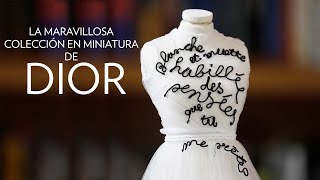 Dior presenta su colección en miniatura de alta costura  RSVP [upl. by Dnivra]