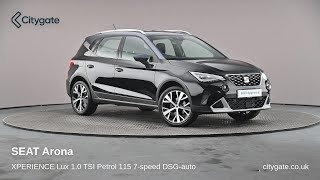 SEAT Arona  XPERIENCE Lux 10 TSI Petrol 115 7speed DSGauto  Citygate SEAT Slough [upl. by Nahseez202]