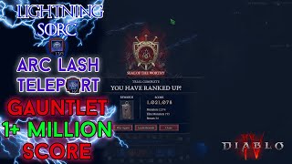 Diablo 4  1 Million Score Gauntlet Arc Lash Teleport Sorcerer Season 3 [upl. by Merrow]