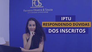 IPTU  respondendo dúvidas dos inscritos [upl. by Augy752]