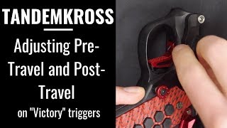 TANDEMKROSS  Adjusting Pre and PostTravel on quotVictoryquot Triggers [upl. by Cutlip]