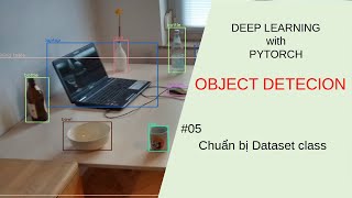 Deep learning cơ bản Chuẩn bị Dataset Class [upl. by Alatea]