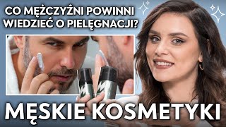 Kosmetyki dla MĘŻCZYZN 🧔 Wszystko co powinieneś wiedzieć o MĘSKIEJ PIELĘGNACJI 😏 [upl. by Cindee]