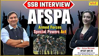 AFSPA  armed forces special powers act  afspa full form  afspa act  ssb interview [upl. by Nytnerb564]