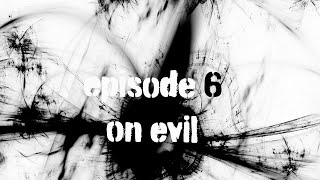 The Enneads Ep 6 On Evil [upl. by Shiverick]