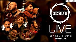 CROSSBLADE LIVE 2019 Official Trailer  Jassie Gill  B Praak  Gurnazar  Millind Gaba  Akhil [upl. by Mirabella]