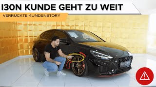 Hyundai i30N Kunde geht zu weit 😡 Verrückte Kundenstory 😠 autohandel hyundai auto [upl. by Khichabia769]