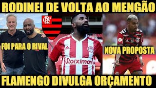 RODINEI VOLTANDO AO FLAMENGO FLA DIVULGA ORÇAMENTO 2024 CORINTHIANS NOVA PROPOSTA POR MATHEUZINHO [upl. by Akcirre]