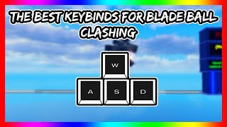 THE BEST KEYBINDS FOR CLASHING Blade Ball [upl. by Halilahk69]