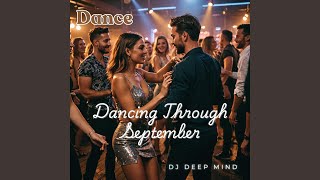 Dancing Through September Dance [upl. by Arobed]