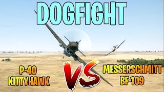 DOGFIGHT P40 Kittyhawk vs Messerschmitt Bf109 [upl. by Anrim]