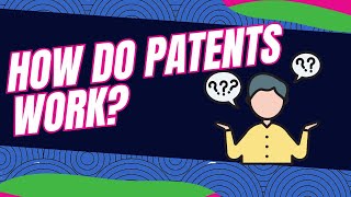 How Do Patents Work [upl. by Selene]