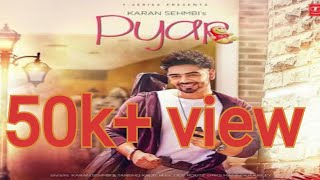 Tenu Pyar Ho Geya AePyar Karan Sehmbi Full VIDEO SONG WITH LYRICS  Latest punjabi song 2017 [upl. by Marilou]