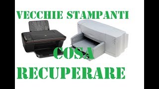 Vecchie Stampanti Cosa recuperare prima di buttarle by Paolo Brada DIY [upl. by Zoe]