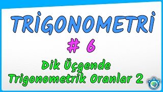 Trigonometri 6 Dik Üçgende Trigonometrik Oranlar 2  YKS  TYT  AYT  11 Sınıf [upl. by Eilerua]