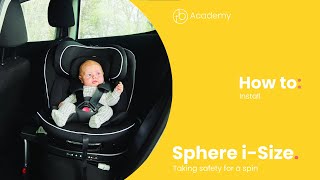 Sphere iSize Car Seat  How to install  Ickle Bubba [upl. by Sikram460]