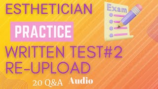 Esthetician Practice Written Test 2  ReUpload [upl. by Ahseenak719]