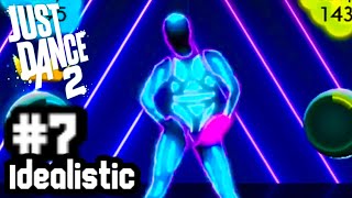 Just Dance 2  Episode 7 Idealistic [upl. by Notlih]