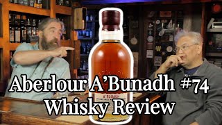 Aberlour ABunadh Batch 74 Whisky Review S4E28 [upl. by Ramu]