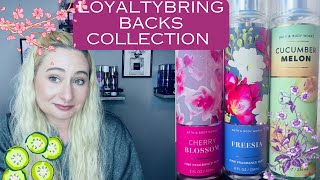 LOYALTY BRING BACKS COLLECTION REVIEW amp COMPARISONS  BATH amp BODY WORKS SUMMER SAS BODY CARE 🌸🥒🍈 [upl. by Kalvin]