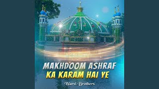 Makhdoom Ashraf Ka Karam Hai Ye [upl. by Serra]