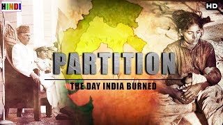 The Day India Burned  जब हुआ बटवारा  भारत और पाकिस्तान [upl. by Riana]