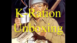 WW2 quotReproductionquot K Rations Unboxing Not a Taste Test [upl. by Tolmach52]