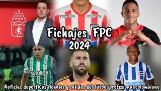 Actualidad de fichajes y salidas del fútbol profesional colombiano 2024 [upl. by Gilud]