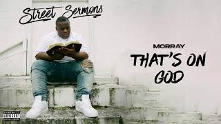 Morray  Thats On God Official Audio [upl. by Ellednahc846]