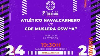 ATLÉTICO NAVALCARNERO B  CDE MUSLERA GSW  SEGUNDA DIVISIÓN FEMENINA FÚTBOL SALA  J1 [upl. by Ahern]