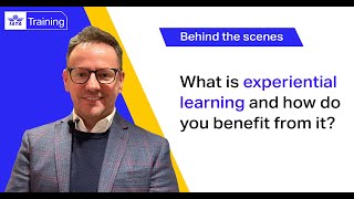 Training  What is experiential learning and how do you benefit from it [upl. by Adnerol]