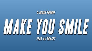 DBlock Europe  Make You Smile feat AJ Tracey Lyrics [upl. by Anabel705]