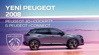 Yeni PEUGEOT 2008  PEUGEOT 3D iCOCKPIT® amp PEUGEOT iCONNECT [upl. by Sauers799]