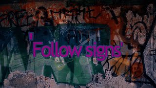 Follow Signs  Undersound [upl. by Crespi]