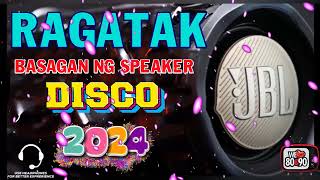 RAGATAK BATTLE MIX 2024  DJ NONSTOP DISCO  BASAGAN NG SPEAKER 🔊✴️ YANIG ANG BUONG BARANGAY [upl. by Barbette]