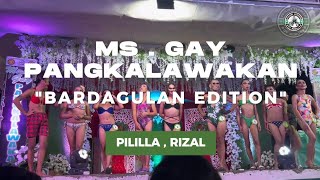 MS GAY PANGKALAWAKAN PILILLA RIZAL 2023  BARDAGULAN EDITION BARBIENGOT [upl. by Kinny]