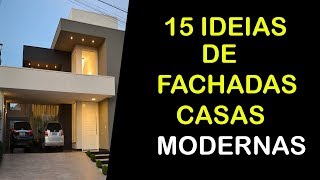 15 IDEIAS DE FACHADAS DE CASAS MODERNAS TÉRREAS PEQUENAS E DE ALTO PADRÃO [upl. by Cannell]