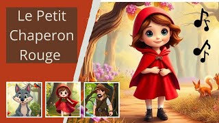 🧸 Le Petit Chaperon Rouge ❤️  Comptine et Histoire Magique pour Enfants 🌲🐺 [upl. by Harri]