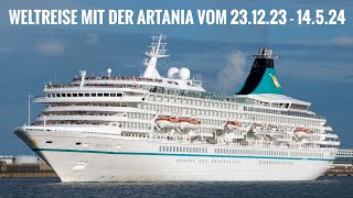 Kreuzfahrt Weltreise mit der MS ARTANIA vom 23122023  1452024 Verrückt nach Meer LANGVERSION [upl. by Olpe]