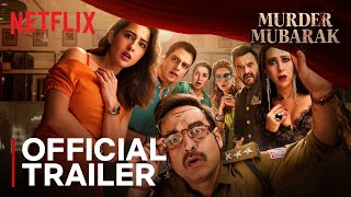 Murder Mubarak  Official Trailer  Pankaj Tripathi Sara Ali Khan Karisma Kapoor Vijay Varma [upl. by Hurst899]