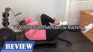 VT007 Vibration Plate Exercise Machine Review  What You Need to Know [upl. by Nylassej469]