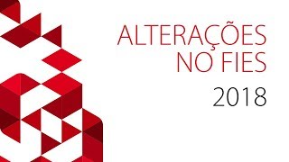 Alterações no FIES para 2018 [upl. by Aneda]