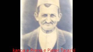 Kanga e Preng e Pjeter Zef Tarazhit dy vellezer [upl. by Britni]