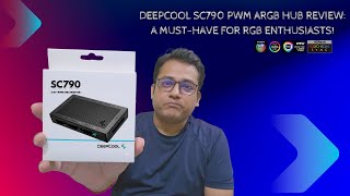 Revolutionary RGB Setup DEEPCOOL SC790 PWM ARGB Hub Review [upl. by Riccardo]