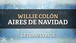 Willie Colon ft Hector Lavoe  Aires de Navidad [upl. by Nerfe]