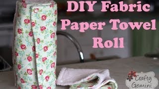 Fabric quotPaperquot Towel Roll DIY Tutorial [upl. by Ennaeilsel]